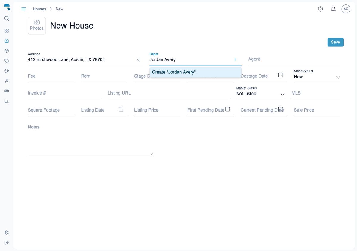 New House form with the address filled in, a client name typed into the Client field, and stage status and market status selectors